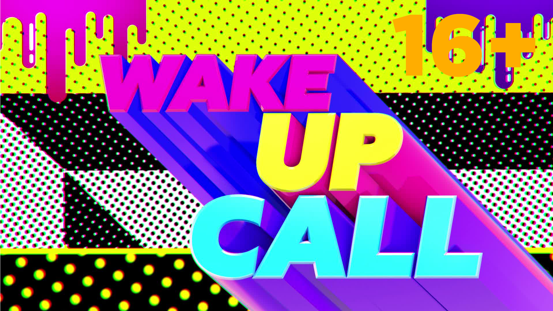 WAKE UP CALL